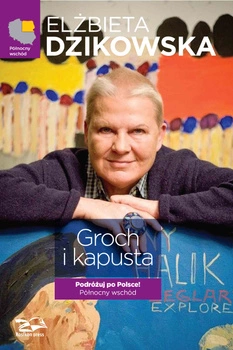 Groch i kapusta. Północny wschód