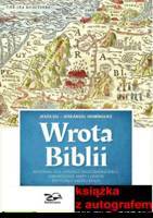 Wrota Biblii. Materiały dla lepszego zrozumienia Biblii:  chronologie, mapy i grafiki dotyczące każdej księgi.